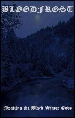 Bloodfrost : Awaiting the Black Winter Gods